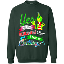 Load image into Gallery viewer, Grinch Yes I Do Have A Retirement Plan I Plan On Quilting