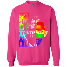 Load image into Gallery viewer, Don't Be Afraid To Show Off Your True Colors LGBT