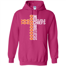 Load image into Gallery viewer, All I Need Today Is Kansas City Chiefs And A Whole Lot Of Jesus