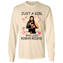 Load image into Gallery viewer, Just A Girl Who Loves Roman Reigns