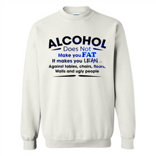 Load image into Gallery viewer, Alcohol Does Not Make You Fat Funny Drinking Saying