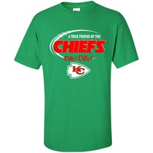 Load image into Gallery viewer, Dilly Dilly Kansas City Chiefs A True Friend Of The Chiefs