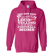 Load image into Gallery viewer, God Said Let There Be Loud Yelling Football Mom# Zawin