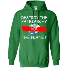 Load image into Gallery viewer, Destroy The Patriarchy Not The Planet # Zawin store