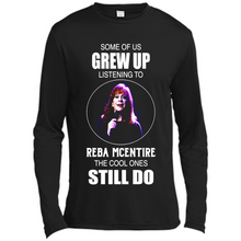 Load image into Gallery viewer, Some Of Us Grew Up Listening To Reba Mcentire The Cool Ones Still Do
