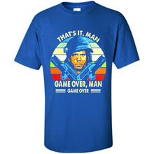 Load image into Gallery viewer, That’s It.man Game Over Man Gave Over Vintage