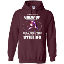 Load image into Gallery viewer, Some Of Us Grew Up Listening To Reba Mcentire The Cool Ones Still Do