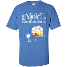 Load image into Gallery viewer, Welcome to camp Quitcherbitchin a certified happy camper area Snoopy # Zawin