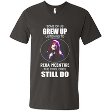 Load image into Gallery viewer, Some Of Us Grew Up Listening To Reba Mcentire The Cool Ones Still Do