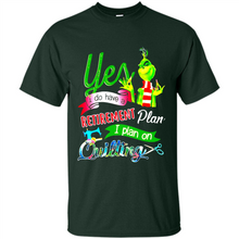 Load image into Gallery viewer, Grinch Yes I Do Have A Retirement Plan I Plan On Quilting
