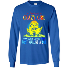 Load image into Gallery viewer, I'm That Crazy Girl Who Loves Post Malone A Lot # Zawin store