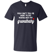 Load image into Gallery viewer, You Can't Tell Me What To Do You're Not My Grandbaby # Zawin