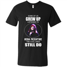 Load image into Gallery viewer, Some Of Us Grew Up Listening To Reba Mcentire The Cool Ones Still Do