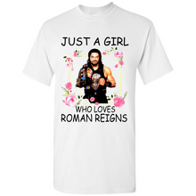 Load image into Gallery viewer, Just A Girl Who Loves Roman Reigns