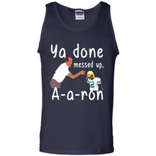 Load image into Gallery viewer, Ya Done Mesed Up Aaron Rodgers Green Bay Packers # Zawin