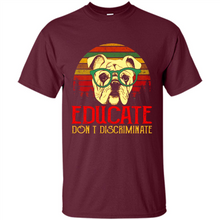 Load image into Gallery viewer, Bulldog Educate Don’t Discriminate Sunset Vintage