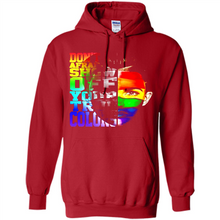 Load image into Gallery viewer, Don't Be Afraid To Show Off Your True Colors LGBT