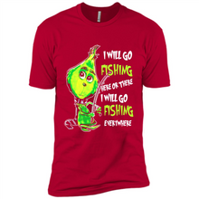 Load image into Gallery viewer, Grinch I Will Go Fishing Here Or There I Will Go Fishing Everywhere