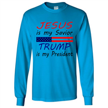 Load image into Gallery viewer, Jesus is my savior trump is my president