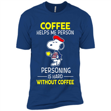 Load image into Gallery viewer, Snoopy Coffee Helps Me Person Personing Is Hard Without Coffee