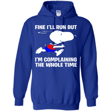 Load image into Gallery viewer, Snoopy Dog Fine I’ll Run But I’m Complaining The Whole Time