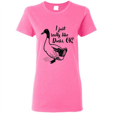 Load image into Gallery viewer, I Just Really Like Ducks, OK Shirt
