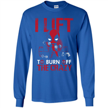 Load image into Gallery viewer, Deadpool - I Lift To Burn Off The Crazy # Zawin store