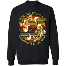 Load image into Gallery viewer, We’re Just Two Lost Souls Swimming In A Fish Bowl Vintage