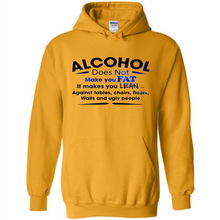 Load image into Gallery viewer, Alcohol Does Not Make You Fat Funny Drinking Saying