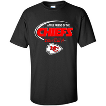 Load image into Gallery viewer, Dilly Dilly Kansas City Chiefs A True Friend Of The Chiefs