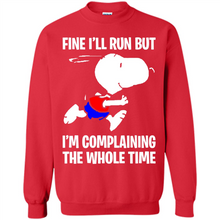 Load image into Gallery viewer, Snoopy Dog Fine I’ll Run But I’m Complaining The Whole Time
