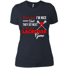 Load image into Gallery viewer, People Think I'm Nice Until They Sit Next To Me At A Lacrosse Game # Zawin