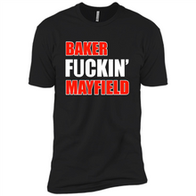 Load image into Gallery viewer, Baker fuckin' Mayfield