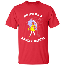 Load image into Gallery viewer, Don't Be A Salty Bitch# Zawin