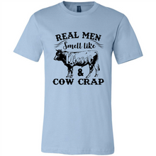 Load image into Gallery viewer, Real Men Smell Like Diesel And Cow Crap
