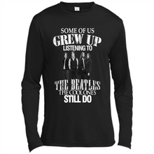 Load image into Gallery viewer, Some of us grew up listening to the beatles