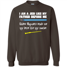 Load image into Gallery viewer, I Am A Jedi Like My Father Unless Hogwarts Sends Me My Letter Like My Mother # Zawin store