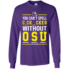 Load image into Gallery viewer, You Can’t Spell Cocksucker Without OSU # Zawin store