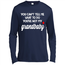 Load image into Gallery viewer, You Can't Tell Me What To Do You're Not My Grandbaby # Zawin