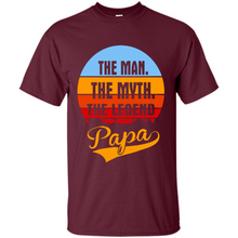 Load image into Gallery viewer, The Man The Myth The Legend Papa