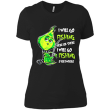 Load image into Gallery viewer, Grinch I Will Go Fishing Here Or There I Will Go Fishing Everywhere
