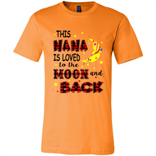 Load image into Gallery viewer, This Nana is loved to the moon and back
