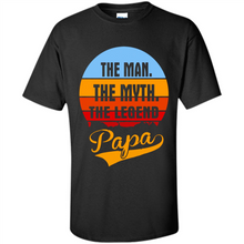 Load image into Gallery viewer, The Man The Myth The Legend Papa