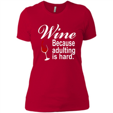 Load image into Gallery viewer, Wine Because Adulting Is Hard
