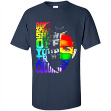 Load image into Gallery viewer, Don't Be Afraid To Show Off Your True Colors LGBT