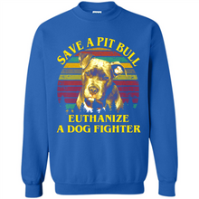 Load image into Gallery viewer, Save A Pit Bull Euthanize A Dog Fighter Vintage