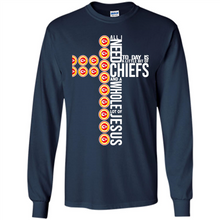 Load image into Gallery viewer, All I Need Today Is Kansas City Chiefs And A Whole Lot Of Jesus