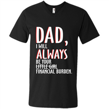 Load image into Gallery viewer, Dad I Will Always be Your Litte Girl Financial Burden