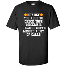 Load image into Gallery viewer, Hey Ref You Need To Check Your Voicemail Basketball# Zawin