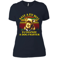 Load image into Gallery viewer, Save A Pit Bull Euthanize A Dog Fighter Vintage
